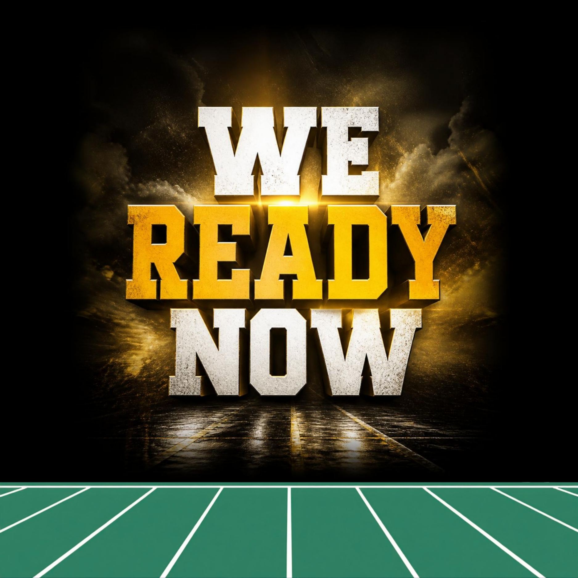 We Ready Now